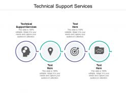 Technical support services ppt powerpoint presentation file themes cpb