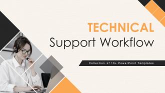 Technical Support Workflow Powerpoint Ppt Template Bundles