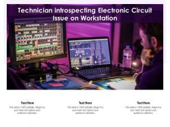 Technician introspecting electronic circuit issue on workstation