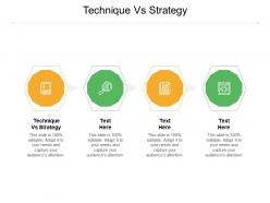 Technique vs strategy ppt powerpoint presentation infographic template gallery cpb