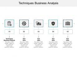 Techniques business analysis ppt powerpoint presentation slides graphics example cpb