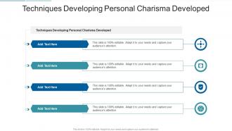Techniques Developing Personal Charisma Developed In Powerpoint And Google Slides Cpb