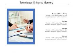 Techniques enhance memory ppt powerpoint presentation ideas mockup cpb