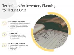 Techniques for inventory planning to reduce cost