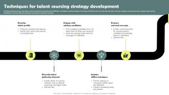 Techniques For Talent Sourcing Strategy Workforce Acquisition Plan For Developing Talent