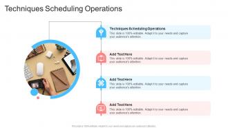 Techniques Scheduling Operations In Powerpoint And Google Slides Cpb