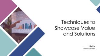 Techniques To Showcase Value And Solutions PPT Information AT