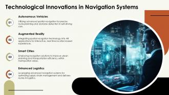 Technological Innovations In Navigation Systems PPT Slides ST AI SS