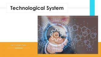 Technological system powerpoint ppt template bundles