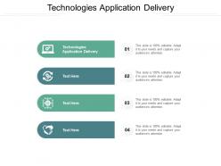 Technologies application delivery ppt powerpoint presentation pictures mockup cpb