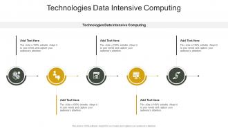 Technologies Data Intensive Computing In Powerpoint And Google Slides Cpb