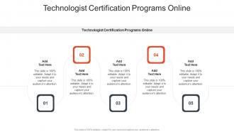 Technologist Certification Programs Online In Powerpoint And Google Slides Cpb