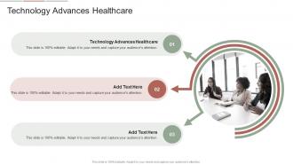 Technology Advances Healthcare In Powerpoint And Google Slides Cpb
