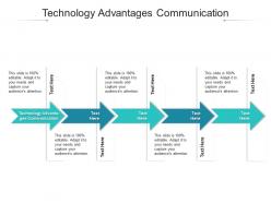 Technology advantages communication ppt powerpoint presentation layouts cpb