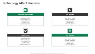 Technology Affect Humans In Powerpoint And Google Slides Cpb