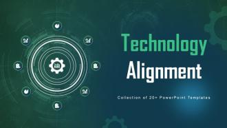 Technology Alignment Powerpoint PPT Template Bundles