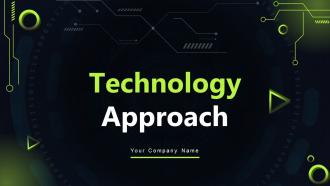 Technology Approach Powerpoint Ppt Template Bundles