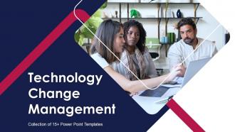 Technology Change Management Powerpoint Ppt Template Bundles