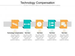 Technology compensation ppt powerpoint presentation model background images cpb