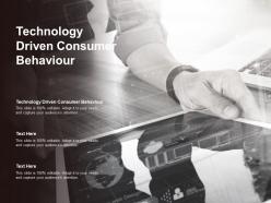 Technology driven consumer behaviour ppt powerpoint presentation ideas example file cpb