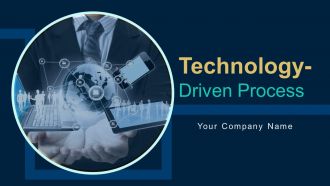 Technology driven process powerpoint presentation slides