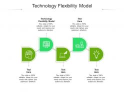 Technology flexibility model ppt powerpoint presentation slide download cpb