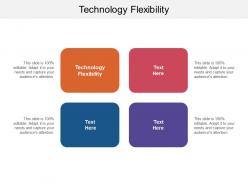 Technology flexibility ppt powerpoint presentation portfolio guide cpb