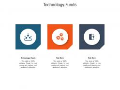 Technology funds ppt powerpoint presentation summary good cpb
