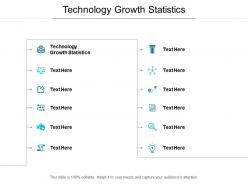 Technology growth statistics ppt powerpoint presentation show aids cpb
