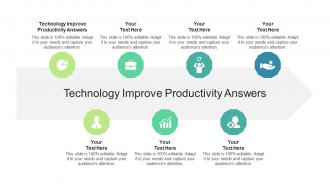 Technology improve productivity answers ppt powerpoint presentation layouts inspiration cpb