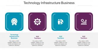 Technology Infrastructure Business Ppt Powerpoint Presentation Infographics Cpb