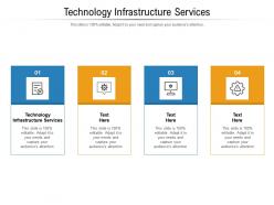 Technology infrastructure services ppt powerpoint presentation styles influencers cpb