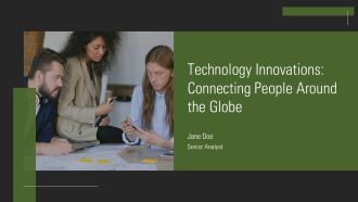Technology Innovations Connecting People Around The Globe PPT Guidelines AT