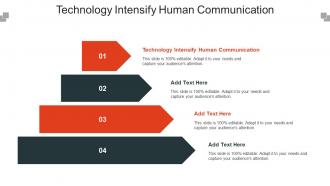 Technology Intensify Human Communication Ppt Powerpoint Presentation Infographics Cpb