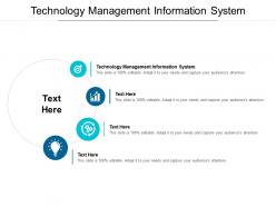 Technology management information system ppt powerpoint presentation ideas summary cpb