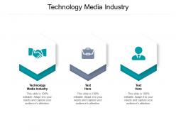 Technology media industry ppt powerpoint presentation outline design templates cpb