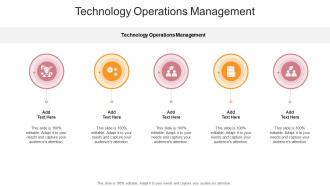 Technology Operations Management In Powerpoint And Google Slides Cpb