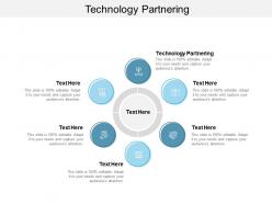 Technology partnering ppt powerpoint presentation professional graphics cpb