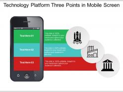Technology platform three points in mobile screen