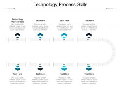 Technology process skills ppt powerpoint presentation icon picture cpb