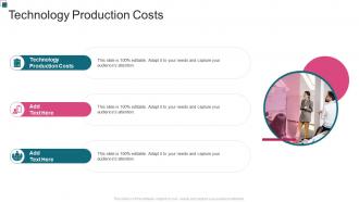Technology Production Costs In Powerpoint And Google Slides Cpb