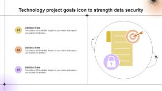 Technology Project Goals Icon To Strength Data Security
