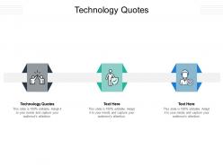 Technology quotes ppt powerpoint presentation gallery aids cpb