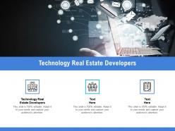 Technology real estate developers ppt powerpoint presentation show infographic template cpb