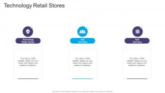 Technology Retail Stores In Powerpoint And Google Slides Cpb