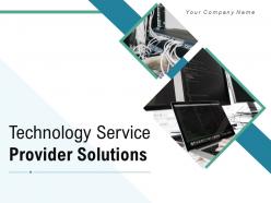 Technology service provider solutions powerpoint presentation slides
