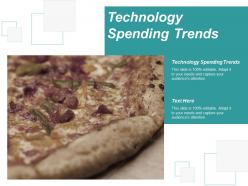 Technology spending trends ppt powerpoint presentation slides background images cpb