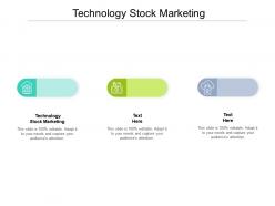 Technology stock marketing ppt powerpoint presentation slide cpb