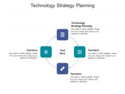 Technology strategy planning ppt powerpoint presentation show background image cpb