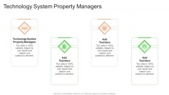Technology System Property Managers In Powerpoint And Google Slides Cpb